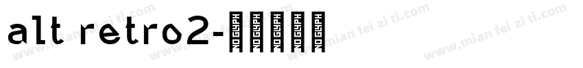 alt retro2字体转换